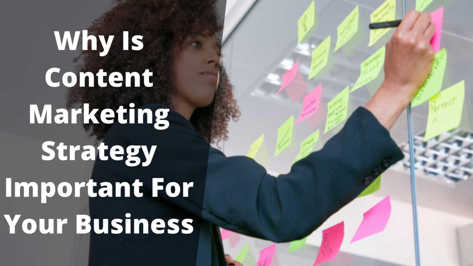 Why is content marketing strategy important for your business? >