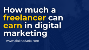 learn how much a freelancer can earn in digital marketing