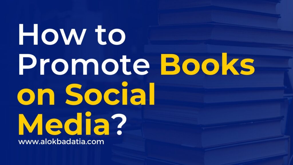 how to promote books on social media also how to use social media to promote your book