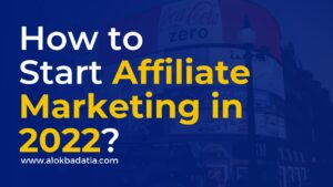 what is the best way to start affiliate marketing in 2022 &how to be a affiliate marketer for beginners