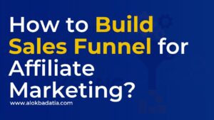 How to Build Sales Funnel for Affiliate Marketing