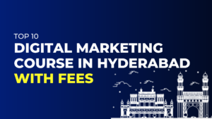 Digital marketing courses in Hyderabad