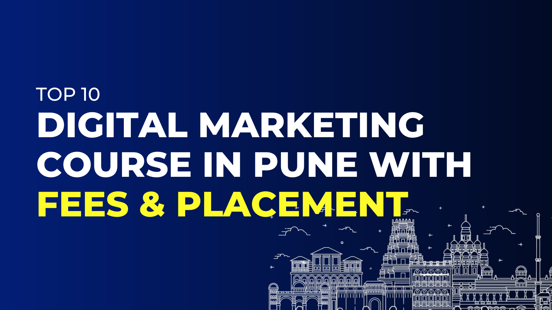 top-10-digital-marketing-courses-in-pune-with-fees-placement