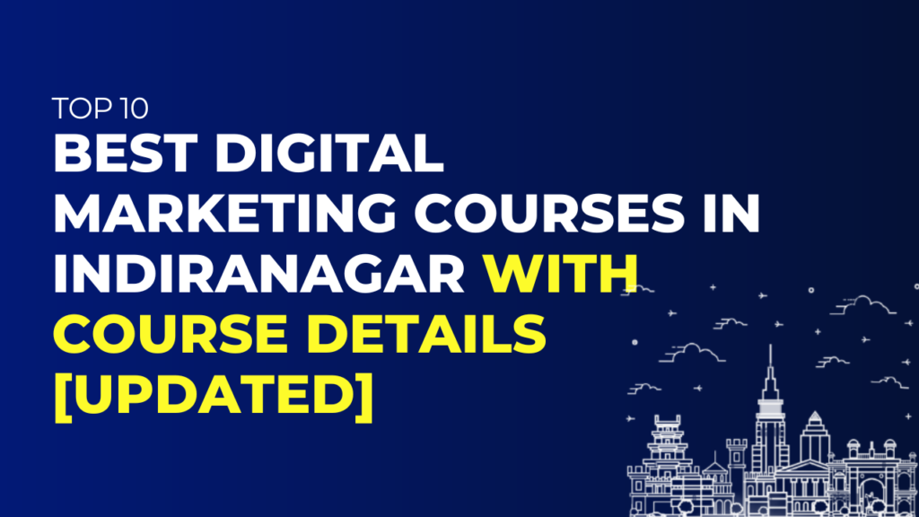 Digital Marketing Courses in Indiranagar