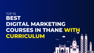 Digital Marketing Courses in Thane