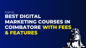 Digital Marketing Courses in Coimbatore