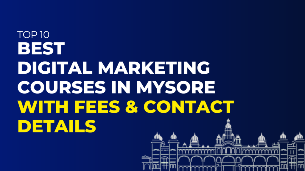 digital marketing courses in Mysore