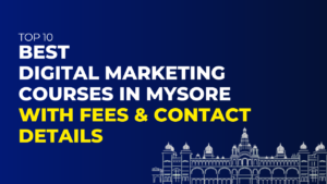 digital marketing courses in Mysore