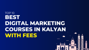 Digital Marketing Courses in Kalyan