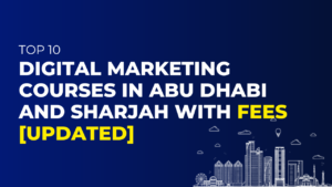 Digital Marketing Courses in Abu Dhabi and Sharjah