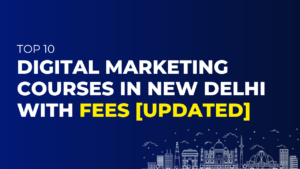 Digital Marketing Courses in New Delhi