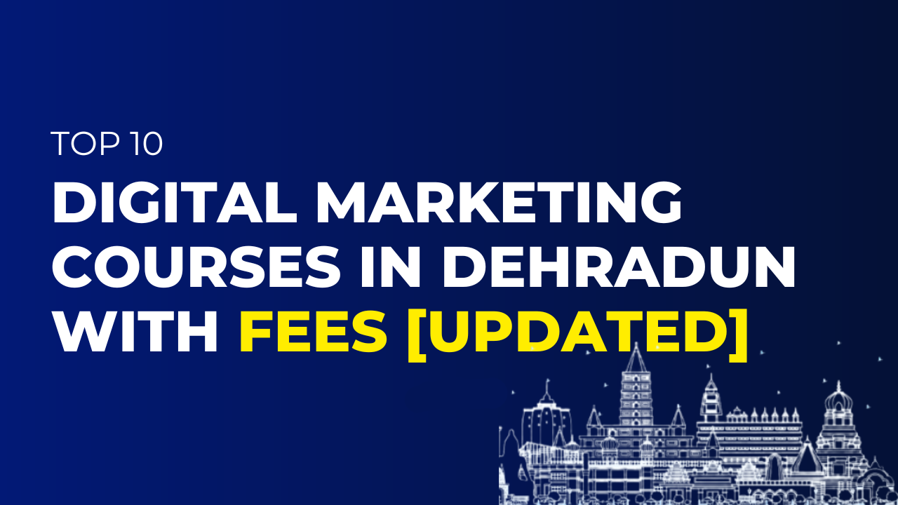 Digital Marketing Courses in Dehradun