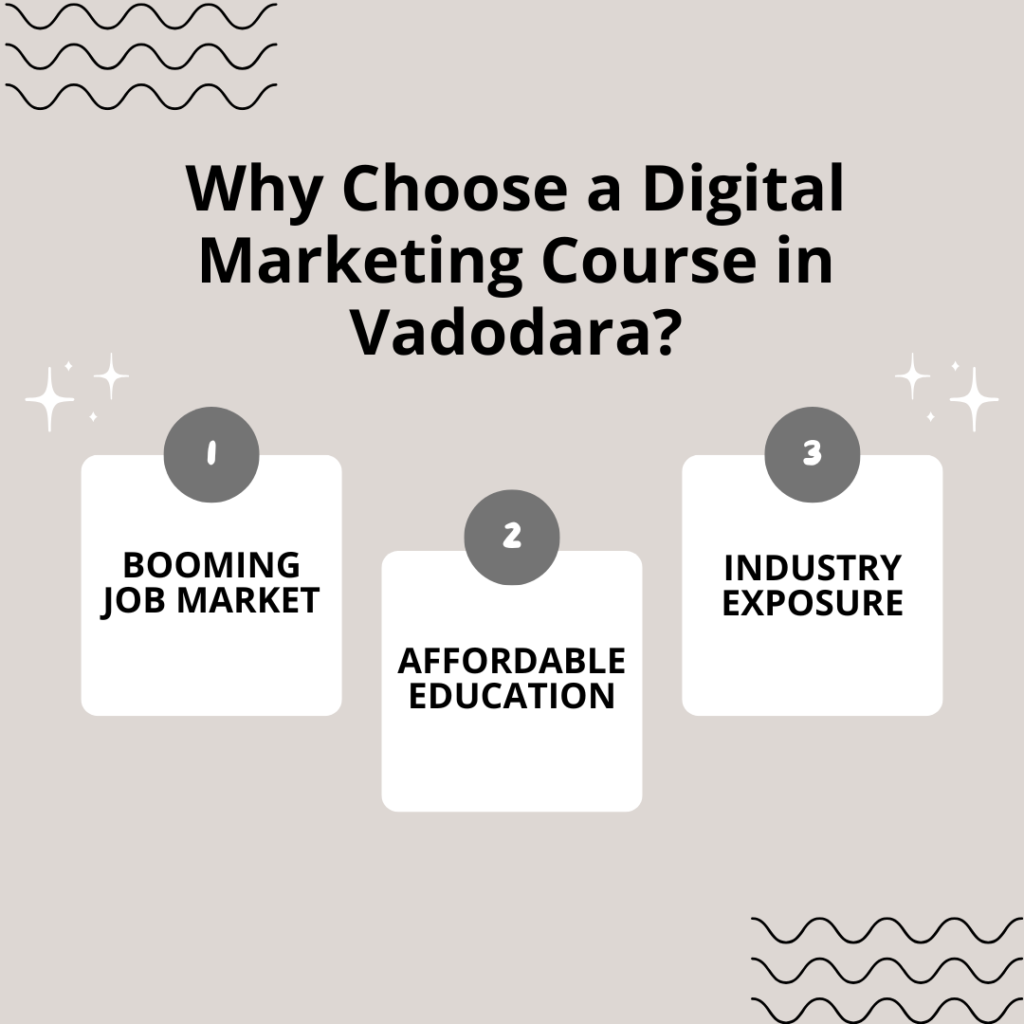 Why Choose a Digital Marketing Course in Vadodara?