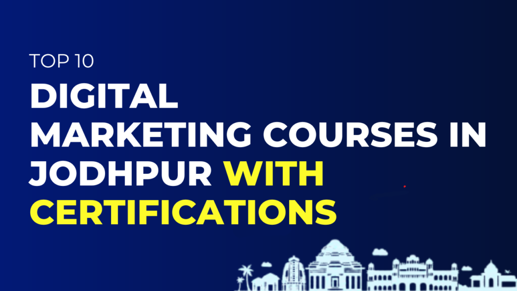 Digital Marketing Courses in Jodhpur