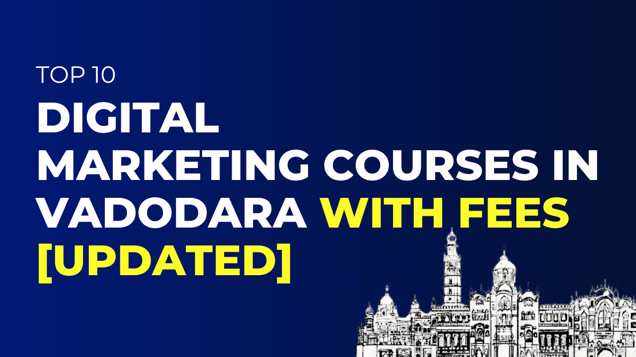 Digital Marketing Courses in Vadodara