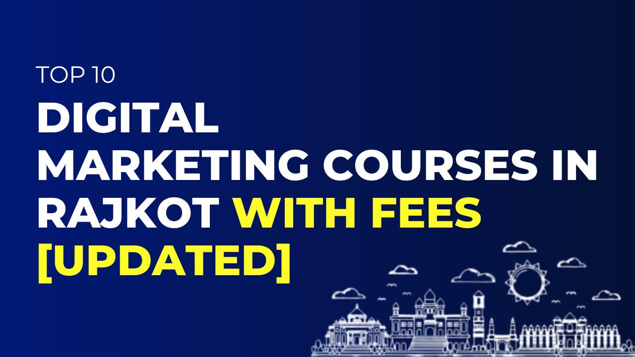 Digital Marketing Courses in Rajkot