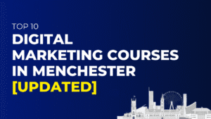 Digital Marketing Courses in Manchester